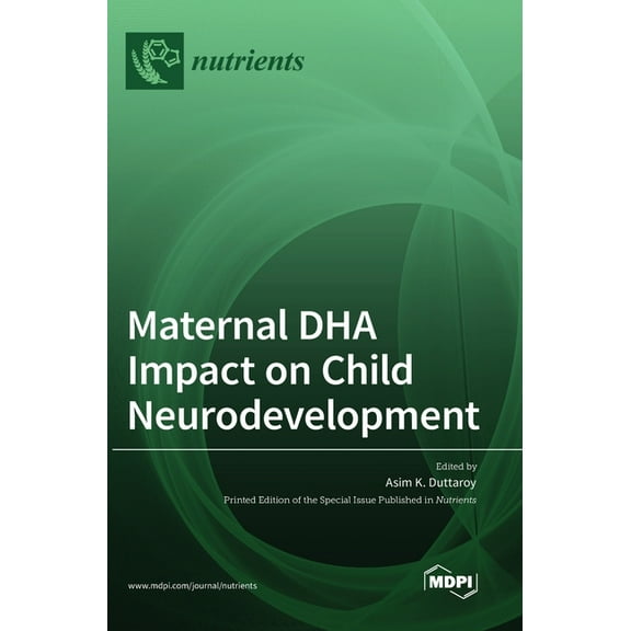 Maternal DHA Impact on Child Neurodevelopment, (Hardcover)