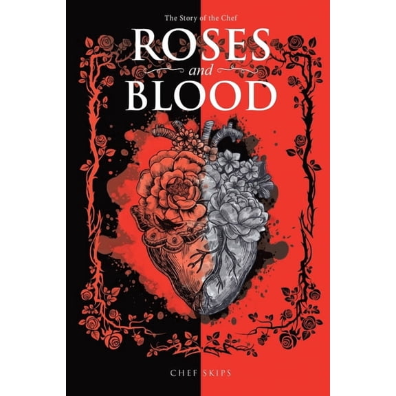 Roses and Blood: The Story of the Chef (New Edition), (Paperback)