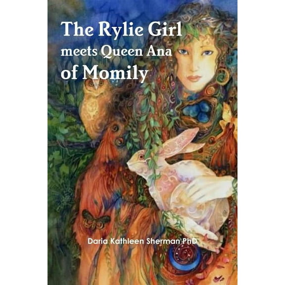The Rylie Girl meets Queen Ana of Momily, (Paperback)