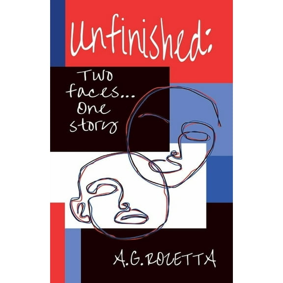 Unfinished: Two Faces One Story (Paperback)