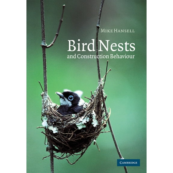 Bird Nests and Construction Behaviour, (Paperback)