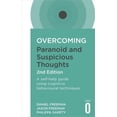 thumbnail image 1 of Overcoming Paranoid and Suspicious Thoughts, 2nd Edition: A self-help guide using cognitive behavioural techniques, 1 of 2