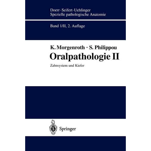 Oralpathologie II: Zahnsystem Und Kiefer, (Paperback)