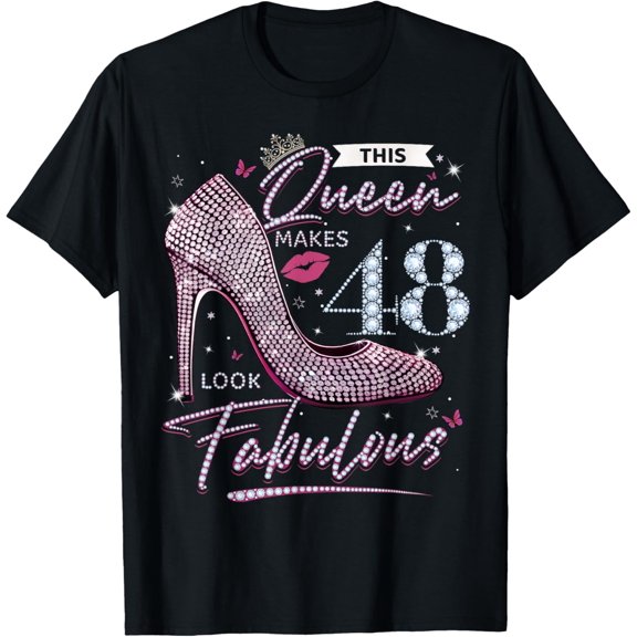 This Queen Makes 48 Looks Fabulous Shirt 48th Birthday Women T-Shirt