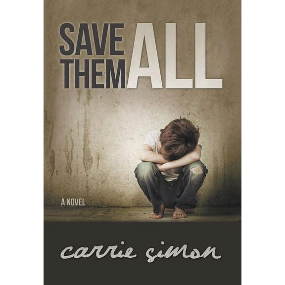 Save Them All (A Novel) (Hardcover)