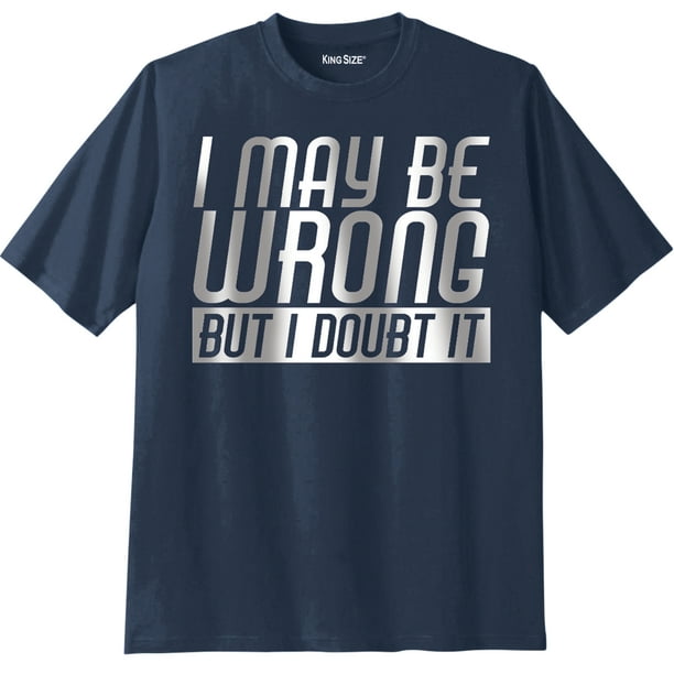 Kingsize Kingsize Men's Big & Tall Kingsize Slogan Graphic Tshirt