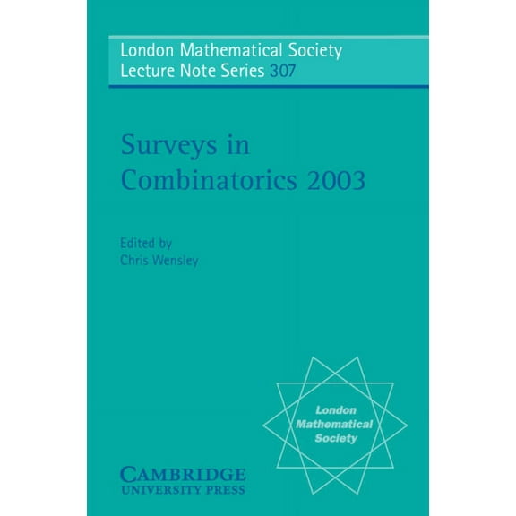 London Mathematical Society Lecture Note Surveys in Combinatorics 2003, Book 307, (Paperback)