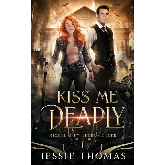 Nickel City Necromancer: Kiss Me Deadly (Paperback)