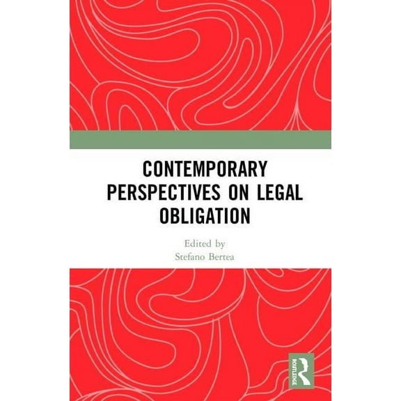Contemporary Perspectives on Legal Obligation, (Hardcover)