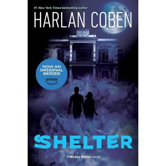 Mickey Bolitar Novel Shelter (Book One): A Mickey Bolitar Novel, Book 1, (Paperback)