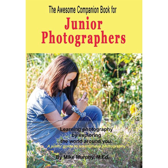 The Awesome Companion Book for Junior Photographers (Hardcover)