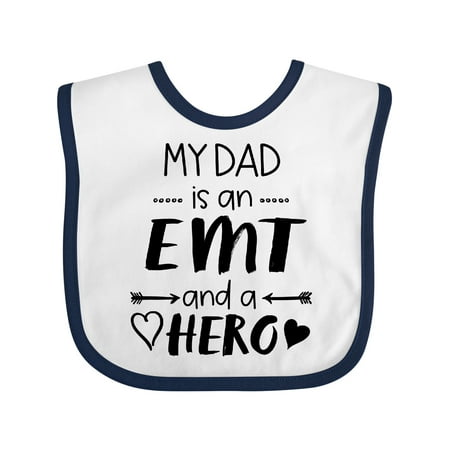 

Inktastic My Dad is an Emt and a Hero Boys or Girls Baby Bib
