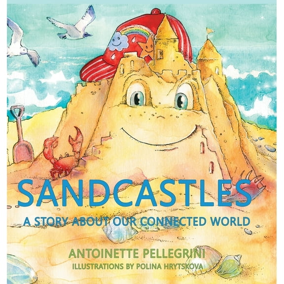 Sandcastles: A Story About Our Connected World, (Hardcover)