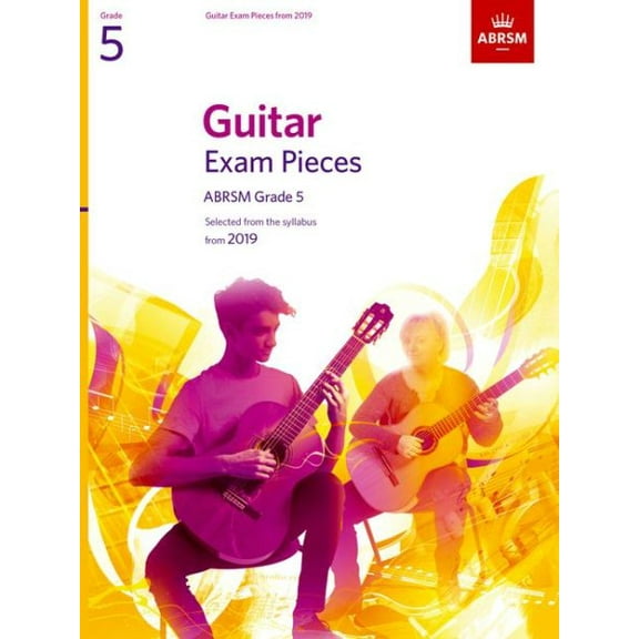 Guitar Exam Pieces From 2019, Abrsm Grade 5