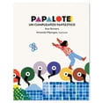 thumbnail image 1 of Libro Papalote. Un Cumpleaños Fantastico Tapa Blanda, Autor Ana Romero, Editorial Ediciones El Naranjo, 1 of 3