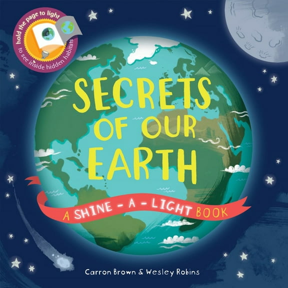 Shine-A-Light Secrets of Our Earth, (Hardcover)