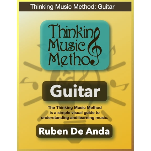 Thinking Music Method Thinking Music Method: Guitar, (Paperback)