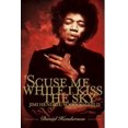 thumbnail image 1 of Pre-Owned 'Scuse Me While I Kiss the Sky: Jimi Hendrix: Voodoo Child (Hardcover) 0743274008 9780743274005, 1 of 1