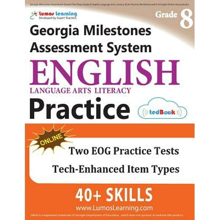 Georgia Milestones Assessment System Test Prep : Grade 8 English Language Arts Literacy (Ela) Practice Workbook and Full-Length Online Assessments: Gmas Study