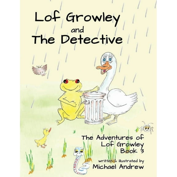 Lof Growley and The Detective: The Adventures of Lof Growley (Book 3), (Paperback)