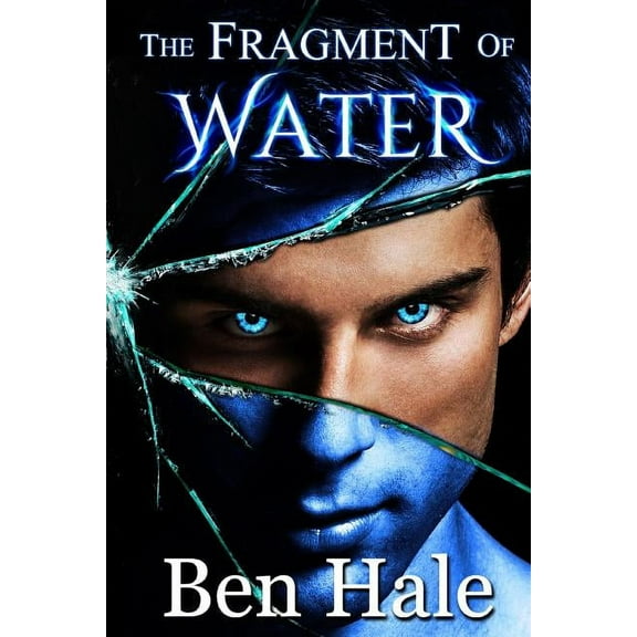 Shattered Soul: The Fragment of Water (Paperback)