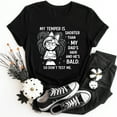 thumbnail image 3 of My Temper is Shorter Than My Dad's Hair and He's Bald T-Shirt, 3 of 5