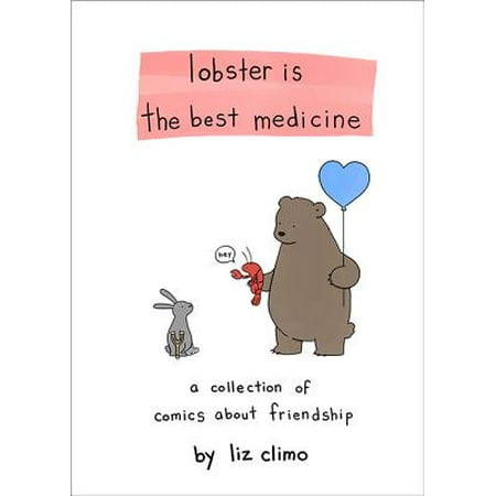 Lobster Is the Best Medicine : A Collection of Comics About (Best Medicine To Lower Triglycerides)