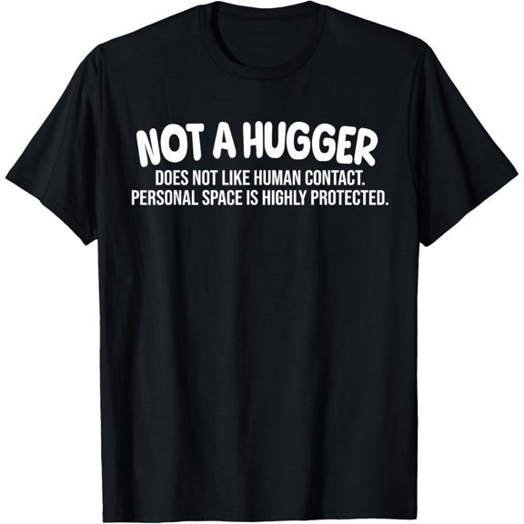 Not A Hugger Definition Funny Sarcastic Avoid Hugs Vintage T-Shirt