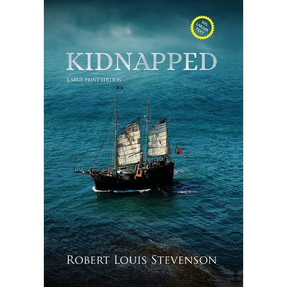 Sastrugi Press Classics Large Print: Kidnapped (Annotated, Large Print) (Hardcover)(Large Print)