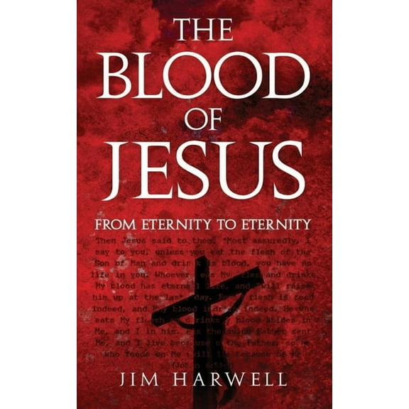 The Blood of Jesus: From Eternity to Eternity