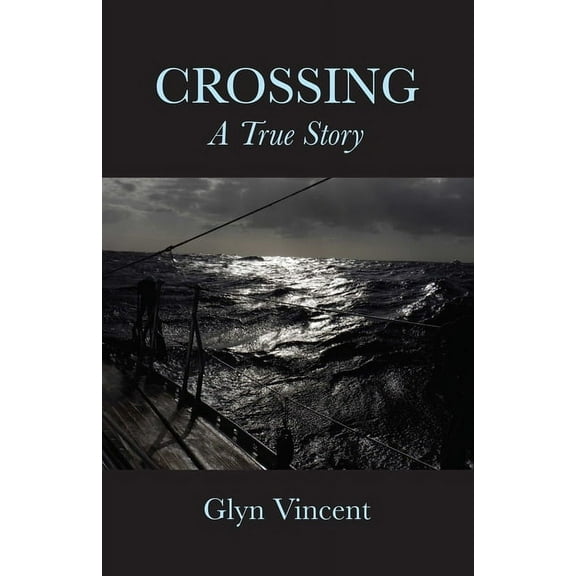 Crossing: A True Story, (Hardcover)