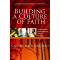 thumbnail image 1 of Pre-Owned Building a Culture of Faith: University-wide Partnerships for Spiritual Formation (Paperback) 0891123008 9780891123002, 1 of 1