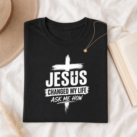Jollimate Jesus Changed My Life Shirt, Women's Jesus Tee, Religious Gift For Her, Faith Gift