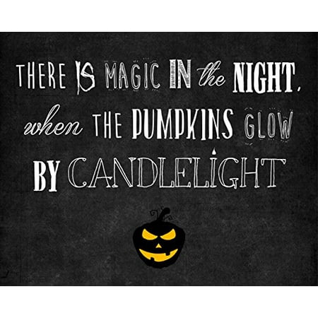 There Is Magic In The Night When The Pumpkins Glow By Candlelight Print Jack-O-Lantern Picture Halloween Wall Decoration Seasonal Poster