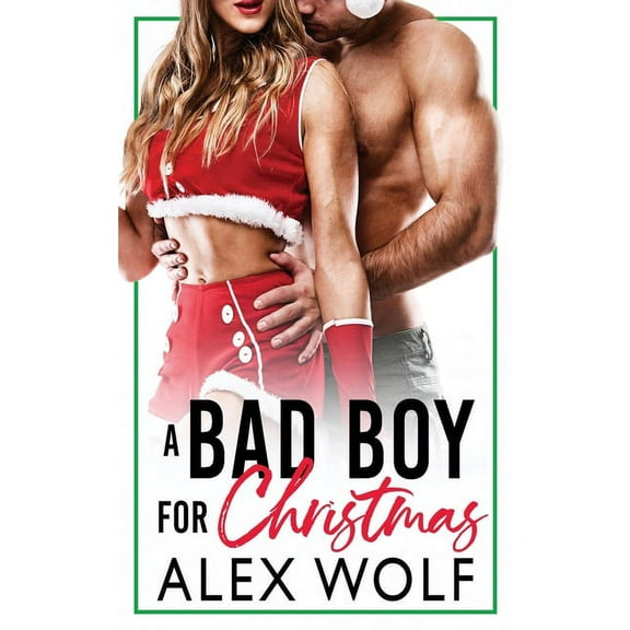 A Bad Boy For Christmas (Paperback)