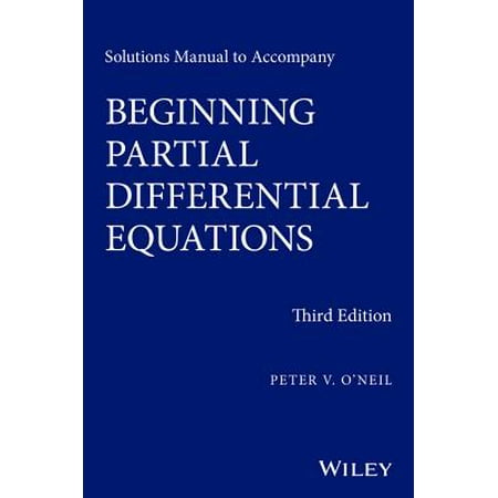 Beginning Math Series - Solutions Manual to Accompany Beginning Partial Differential Equations