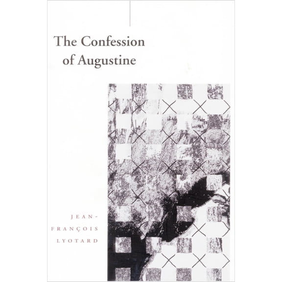 Cultural Memory in the Present The Confession of Augustine, (Paperback)