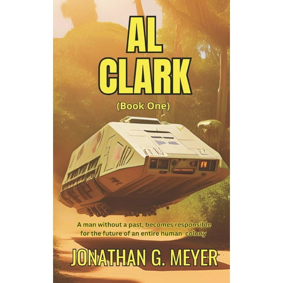 Pre-Owned Al Clark: (Book One) (Paperback) 1720011915 9781720011910