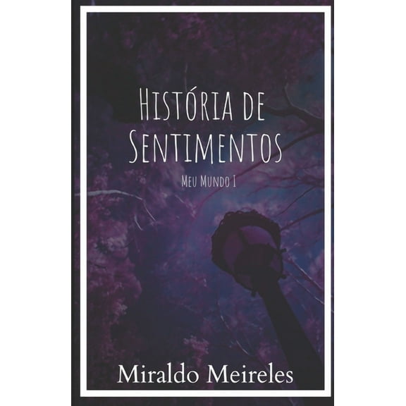 Meu Mundo I : História de Sentimentos (Paperback)