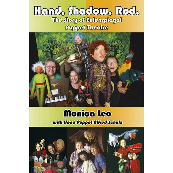 Hand, Shadow, Rod: The Story of Eulenspiegel Puppet Theatre (Paperback)
