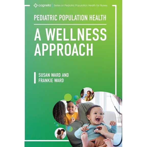 Pediatric Population Health: A Wellness Approach, (Hardcover)