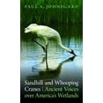thumbnail image 1 of Pre-Owned Sandhill and Whooping Cranes: Ancient Voices Over America's Wetlands (Paperback) 0803234961 9780803234963, 1 of 1