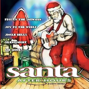 Santa After Hours: An Acoustic Christmas