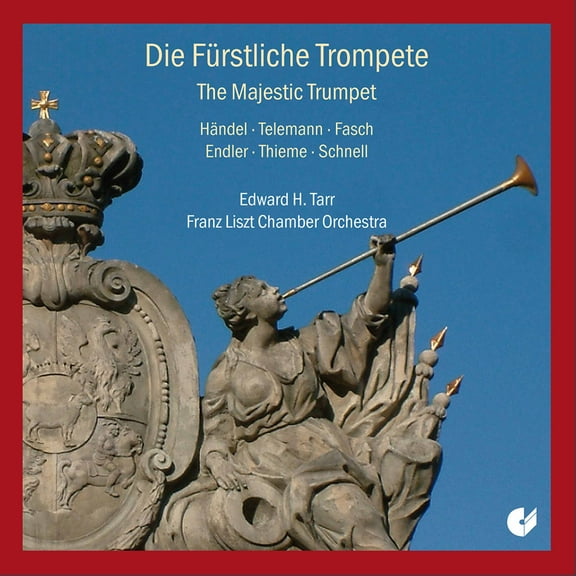 Edward H. Tarr - Majestic Trumpet - Music & Performance - CD