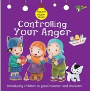 Akhlaaq Building Controlling Your Anger Good Manners and Character, Paperback