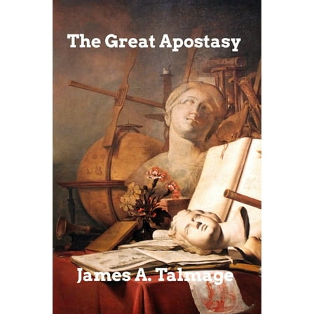 The Great Apostasy, (Paperback)
