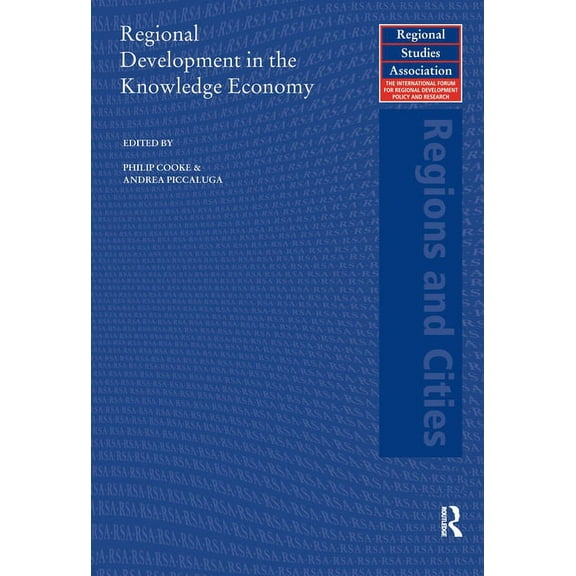 Regions and Cities Regional Development in the Knowledge Economy, (Paperback)