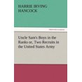 thumbnail image 2 of Uncle Sam's Boys in the Ranks Or, Two Recruits in the United States Army, 2 of 2
