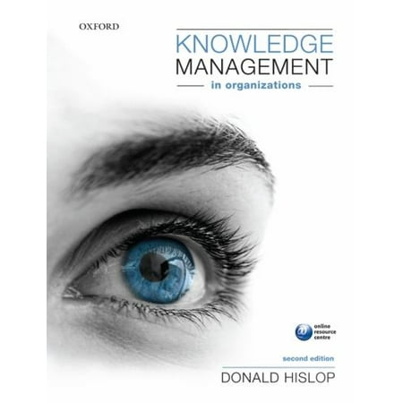 Knowledge Management in Organizations: A Critical Introduction [Paperback - Used]