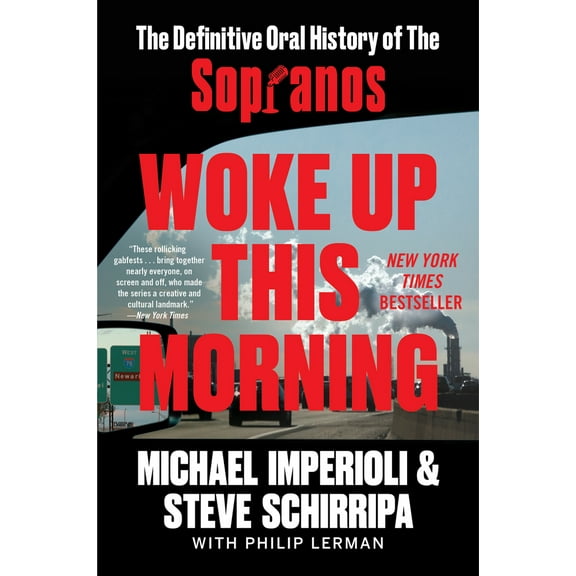 Pre-Owned Woke Up This Morning: The Definitive Oral History of the Sopranos (Paperback) 0063090015 9780063090019